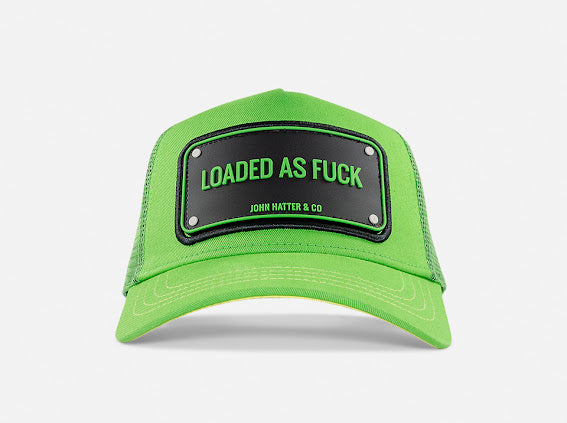 Loaded As Fuck Green John Hatter Co Cap