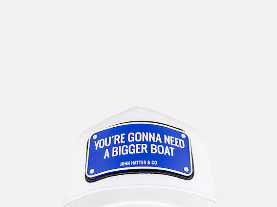 You’re Gonna Need A Bigger Boat White John Hatter Co cap